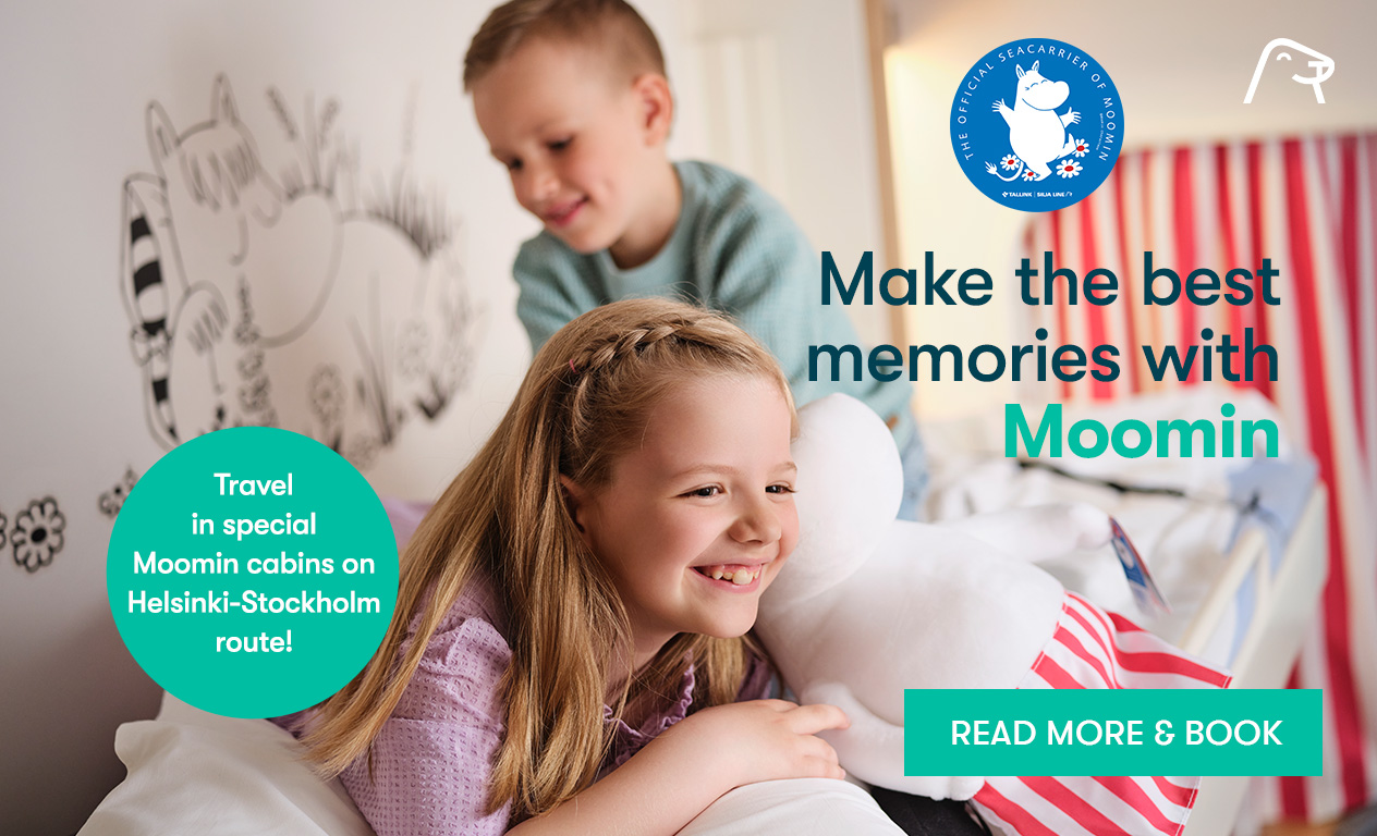Tallink Silja is the official Sea Carier of Moomin character. Make the best memories and travel in special Moomin cabin on Helsinki-Stockholm ships!